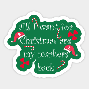 All I want for Chirstmas are my markers (white font) Sticker